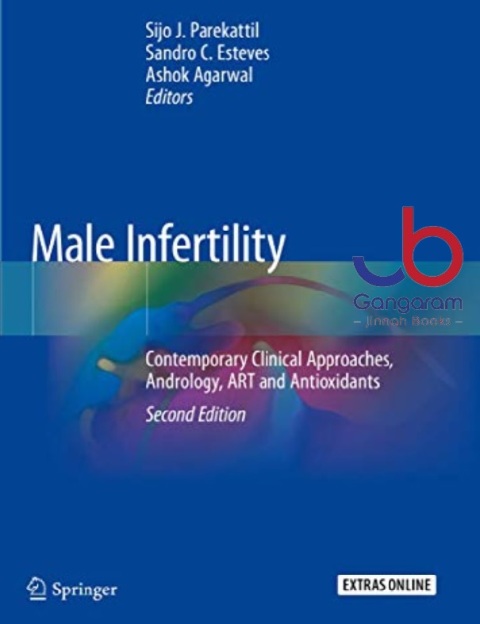 Male Infertility Contemporary Clinical Approaches, Andrology, ART and Antioxidants 2nd edition.