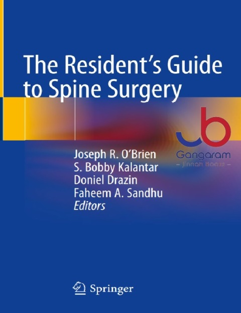 The Resident's Guide to Spine Surgery 1st ed. 2020 Edition