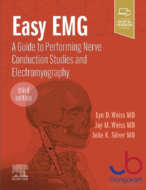 Easy EMG A Guide to Performing Nerve Conduction Studies and Electromyography 3rd Edition