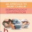 AN APPROACH TO SHORT CASES IN DERMATOLOGY EXAMINATION