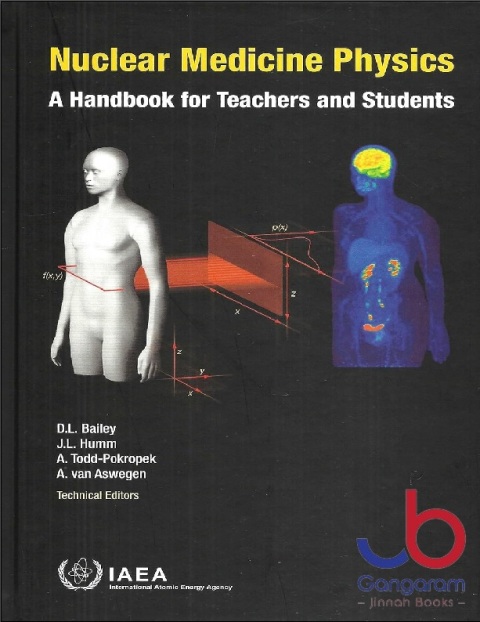 Nuclear medicine physics a handbook for teachers and students.