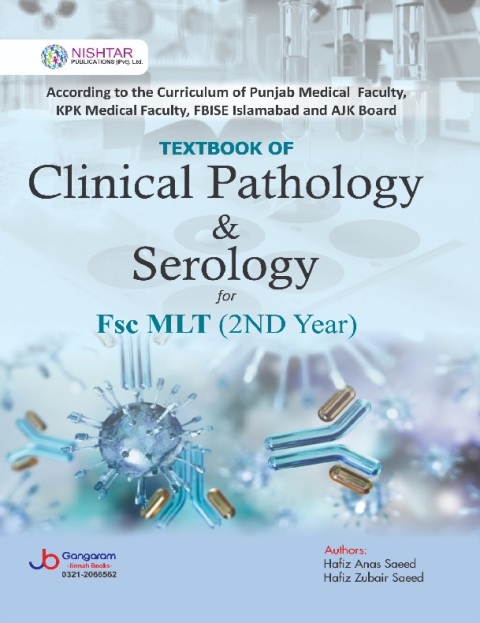 Textbook of Clinical Pathology & Serology for Fsc MLT (2nd Year)