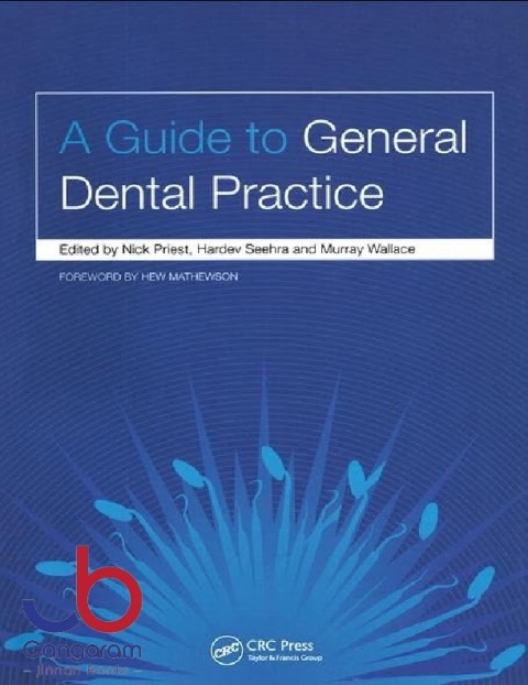 A Guide to General Dental Practice v. 1, Relationships and Responses