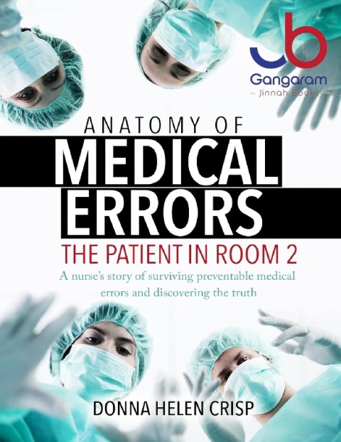 Anatomy Of Medical Errors The Patient In Room 2