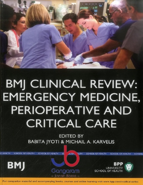 BMJ Clinical Review Emergency Medicine, Perioperative and Critical Care (BMJ Clinical Review Series)