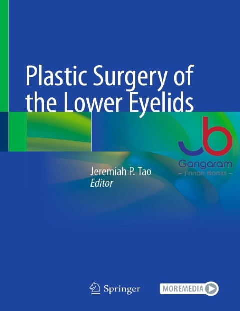 Plastic Surgery of the Lower Eyelids 1st ed. 2023 Edition