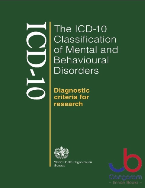 The ICD-10 Classification of Mental and Behavioural Disorders Diagnostic Criteria for Research
