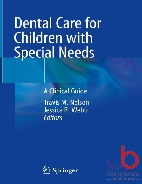 Dental Care for Children with Special Needs A Clinical Guide