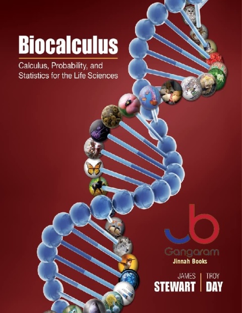 Biocalculus Calculus, Probability, and Statistics for the Life Sciences