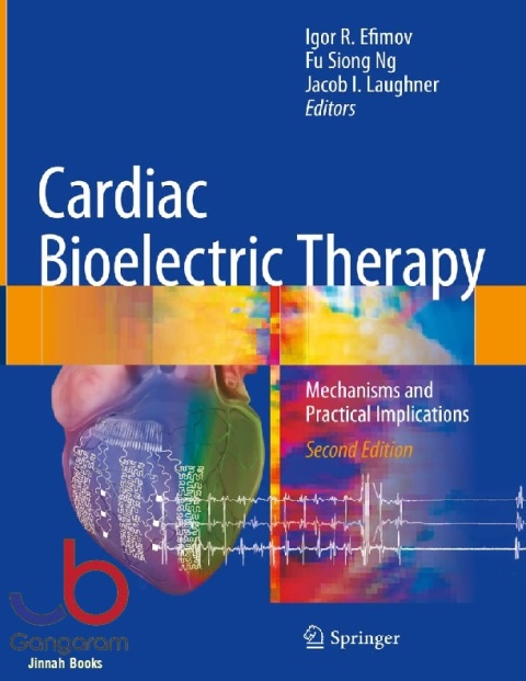 Cardiac Bioelectric Therapy Mechanisms and Practical Implications