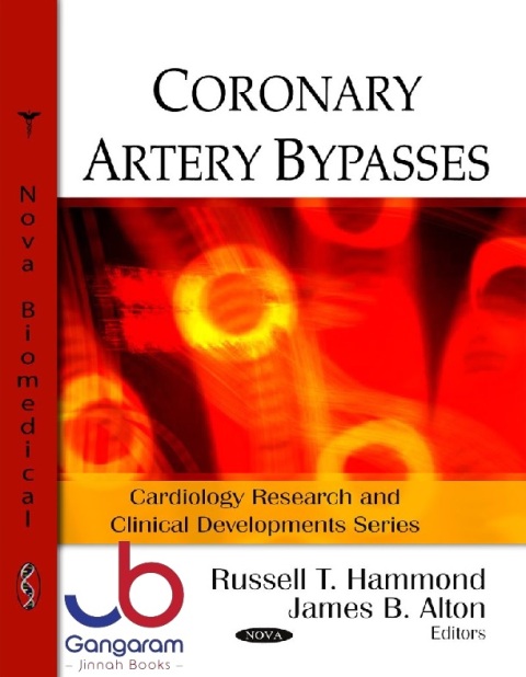 Coronary Artery Bypasses (Cardiology Research and Clinical Developments)