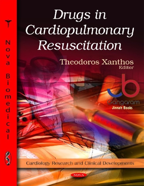 Drugs in Cardiopulmonary Resuscitation (Cardiology Research and Clinical Developments)