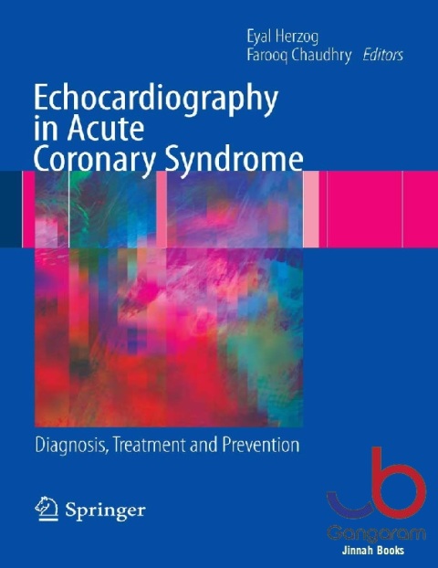 Echocardiography in Acute Coronary Syndrome Diagnosis, Treatment and Prevention