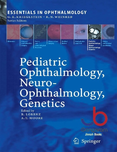 Pediatric Ophthalmology, Neuro-Ophthalmology, Genetics (Essentials in Ophthalmology)