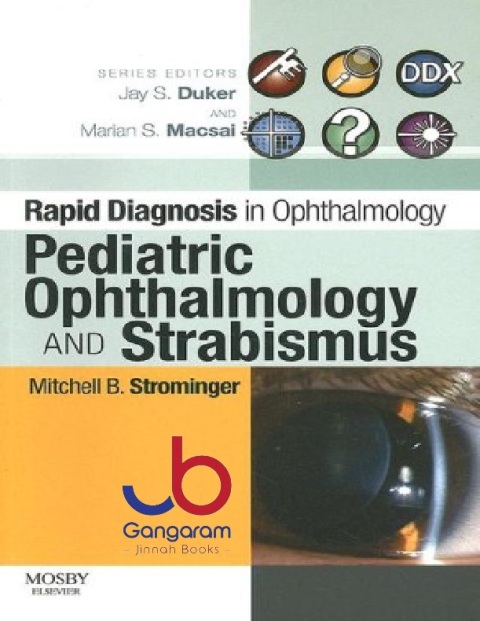 Rapid Diagnosis in Ophthalmology Series Pediatric Ophthalmology and Strabismus (Rapid Diagnoses in Ophthalmology) (Rapid Diagnoses in Ophthalmology Series)