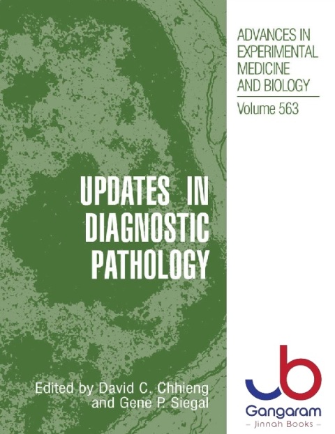 Updates in Diagnostic Pathology (Advances in Experimental Medicine and Biology, 563)